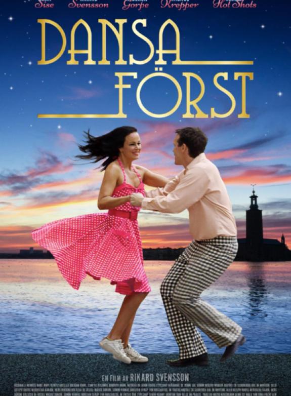Dansa först (Sv. txt) poster
