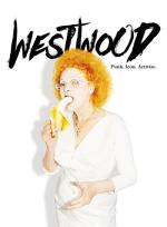 Westwood: Punk, Icon, Activist poster