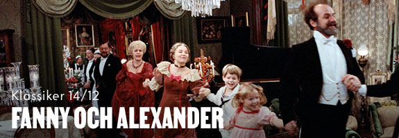 Fanny och Alexander Fanny och Alexander
