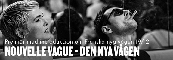 Nouvelle Vague - premiär Nouvelle Vague - premiär
